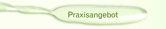 Praxisangebot